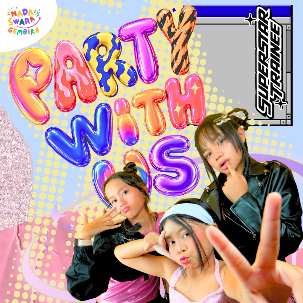 Superstar Trainee Hadirkan “PARTY WITH US” — Anthem Penuh Energi untuk Anak-Anak yang Berani&nbsp;Bersinar