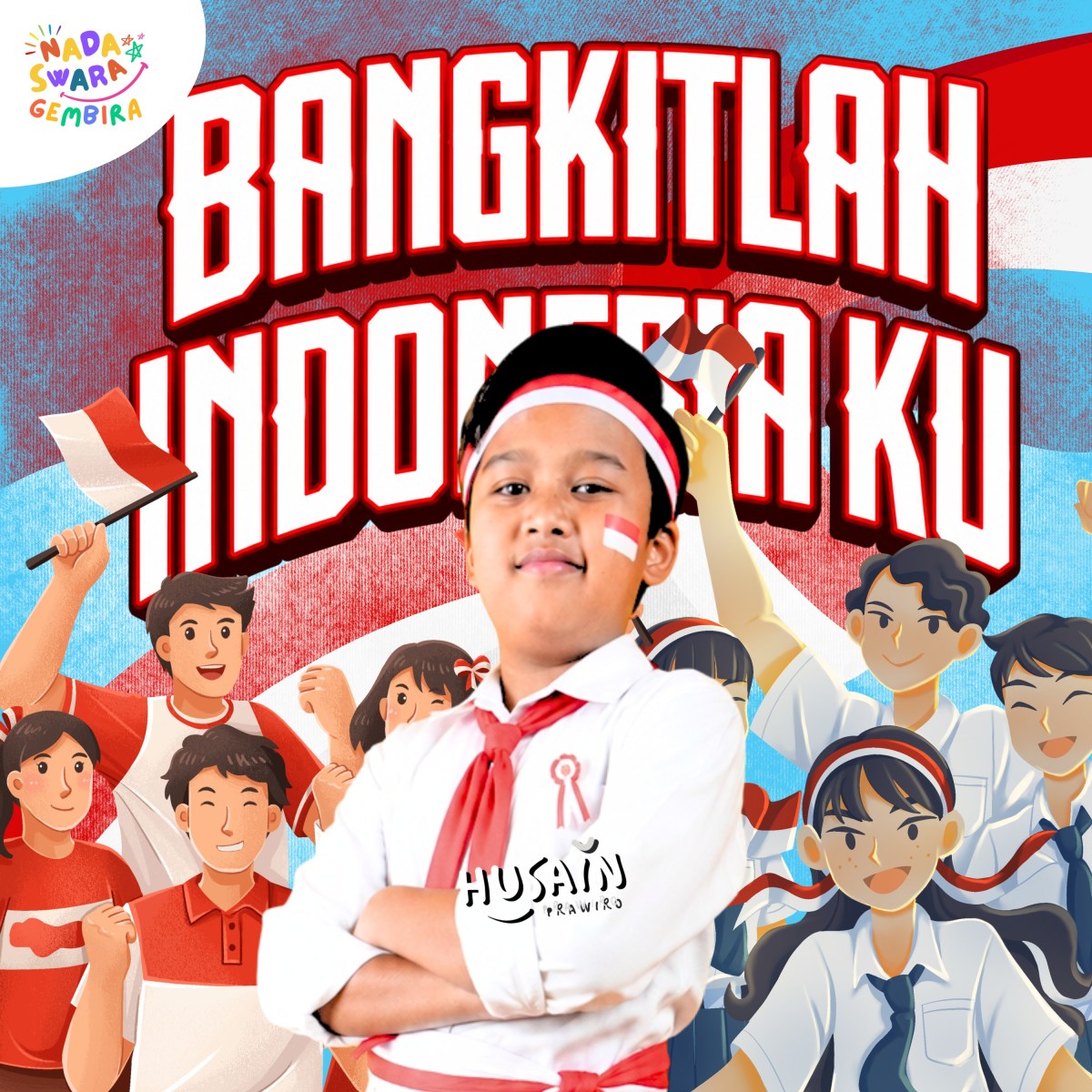 Husain Prawiro & Nada Swara Gembira Ajak Generasi Muda Bersatu Lewat “Bangkitlah&nbsp;Indonesiaku”